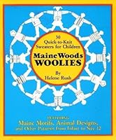 30 Quick-To-Knit Sweaters for Children: Maine Woods Woolies 0892722223 Book Cover