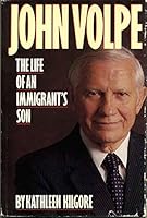 John Volpe: The life of an immigrant's son 0899091210 Book Cover