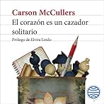 El corazón es un cazador solitario: Prólogo de Elvira Lindo