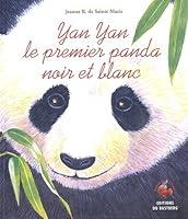 Yan Yan le premier panda noir et blanc 2913990991 Book Cover