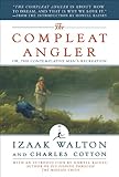 The Compleat Angler: Or, the Con... - Izaak Walton, Charles Cotton