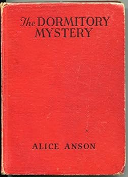 DORMITORY MYSTERY, THE, Mystery Stories for Girls Series - Book #7 of the Cupples and Leon Mystery Stories for Girls