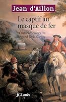 Le captif au masque de fer, et autres enquêtes du brigand Trois-Sueurs 2709628937 Book Cover