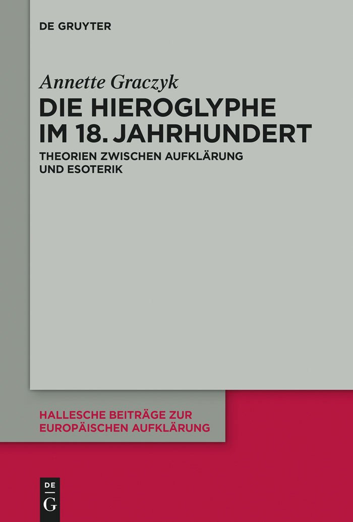 Comprendre Die Hieroglyphe im 18. Jahrhundert, décryptage des mystères de l'Aufklärung allemande