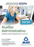  Auxiliar Administrativo del Servicio de Salud del Principado de Asturias (SESPA). Temario Parte Específica Volumen 2