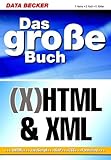 Das große Buch (X)HTML & XML - Florian Harms, Daniel Koch, Oliver Kürten 