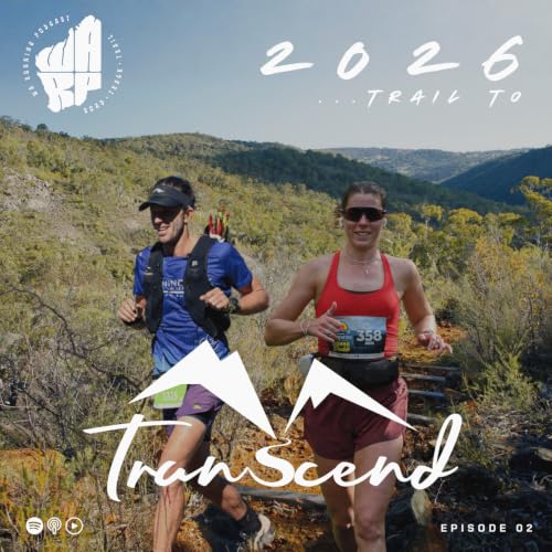 Trail to Transcend Episode 02 | 2026 Transcend Trails Series | Annika Keall & Ben Leeson
