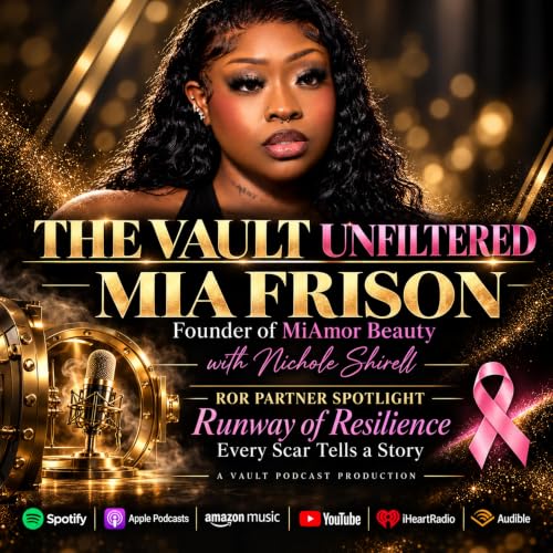 Nichole Shirell sits down with Mia Frison, founder of MiAmor Beauty, on The Vault Unfiltered