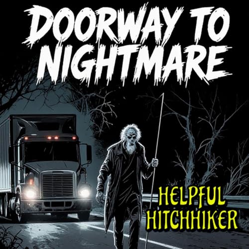 HELPFUL HITCHHIKER Doorway To Nightmare S1410