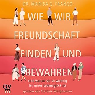 Wie wir Freundschaft finden und bewahren Titelbild