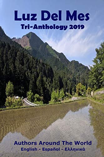 Luz Del Mes Tri-Anthology 2019 (Luz Del Mes Tri Anthology) (English Edition)