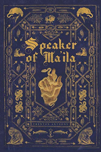 Speaker of Ma'ila (The Speaker Trilogy)