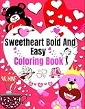 Photo Gallery sweet hearts bold and easy coloring book: celebrate love with 50 bold and easy adorable designs to color and enjoy for adults and teens Photo Gallery sweet hearts bold and easy coloring book: celebrate love with 50 bold and easy adorable designs to color and enjoy for adults and teens