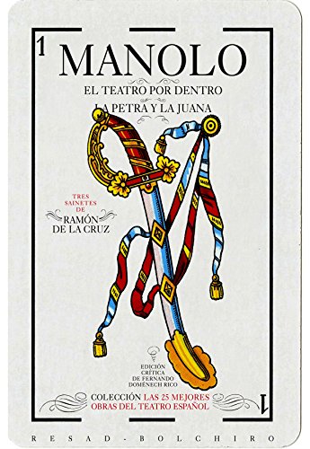 Manolo. El teatro por dentro. La Petra y La Juana (Las 25 mejores obras del teatro español nº 2)
