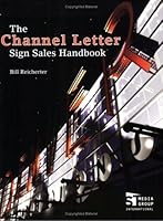 The Channel Letter Sign Sales Handbook 0944094465 Book Cover