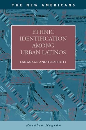 Ethnic Identification Among Urban Latinos: Language and Flexibility book cover