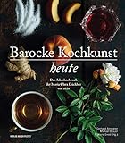  Barocke Kochkunst heute: Das Adelskochbuch der Maria Clara Dückher von 1654