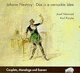 Das is a verruckte Idee: Couplets, Monologe und Szenen (HörBühne) - Johann Nestroy