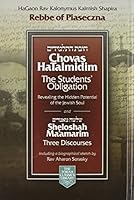[Ḥovat Ha Talmidim] =Chovas Hatalmidim = The Students' Obligation ; And [Sheloshah Ma'amarim] = Sheloshah Maʼamarim = Three Discourses 1598266519 Book Cover