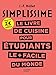 SIMPLISSIME Le livre de cuisine pour les étudiants le + facile du monde