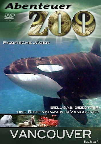 Preisvergleich Produktbild Abenteuer Zoo - Vancouver