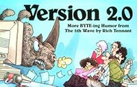 Version 2.0: More BYTE-ing Humor 0836217837 Book Cover