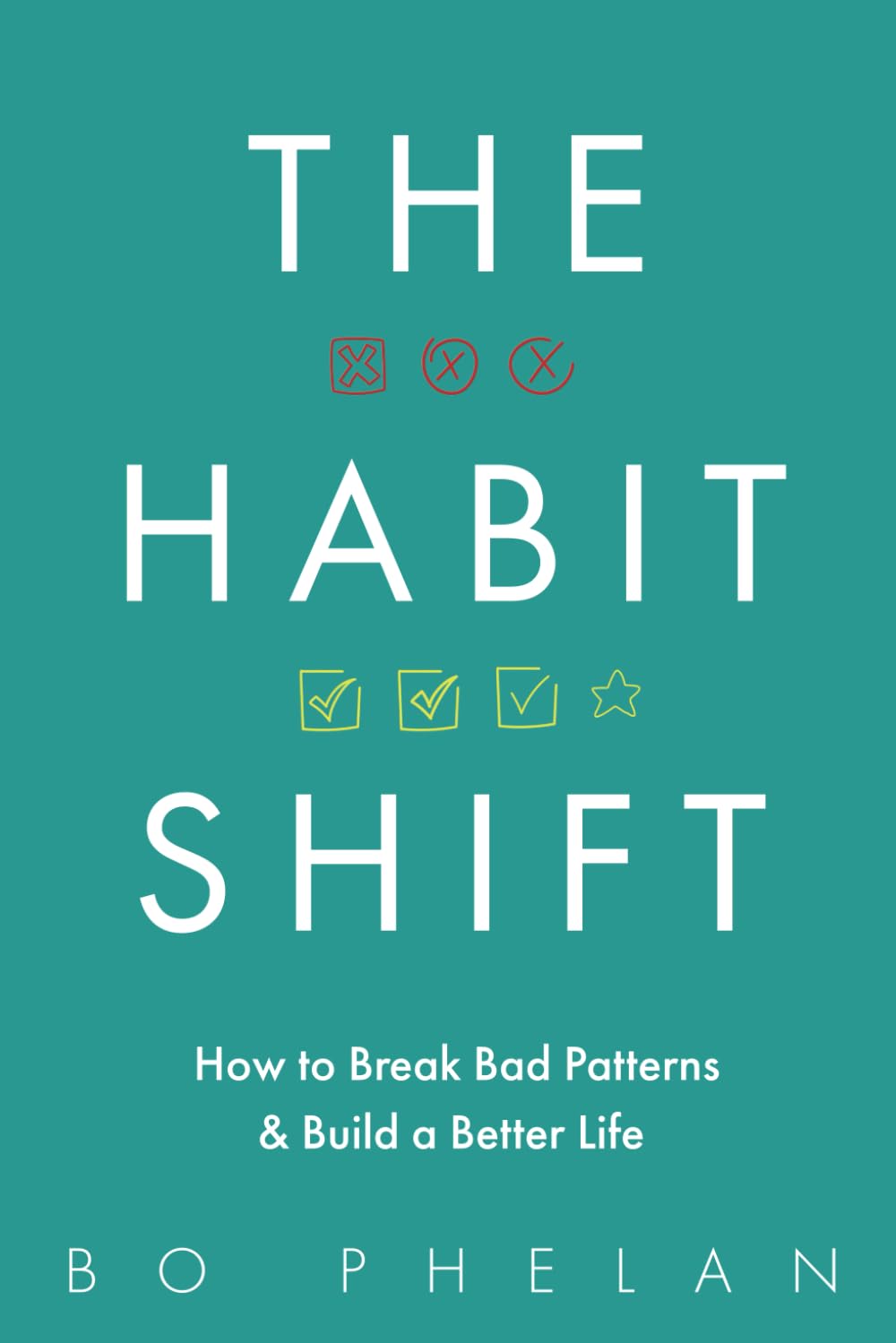 The Habit Shift: How to Break Bad Patterns and Build a Better Life      Paperback – April 20, 2025