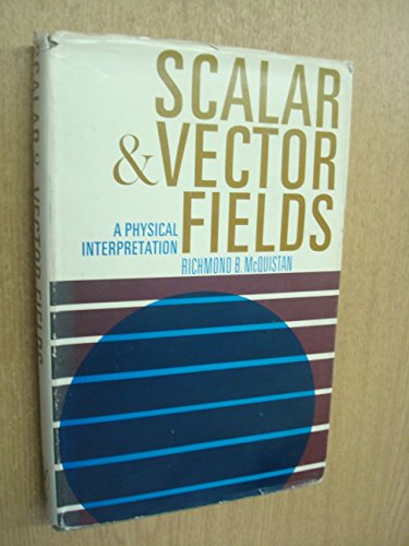 Scalar and Vector Fields: A Physical Interpretation view 2