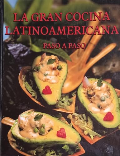 La Gran Cocina Latino Americana Paso a Paso