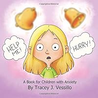 Help Me! Hurry! A Book for Children with Anxiety 1099225183 Book Cover
