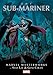 Sub-Mariner Masterworks Vol. 1 (Tales to Astonish (1959-1968))