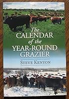 The Calendar of the Year-Round Grazier 0986014753 Book Cover