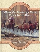 Where The Mustangs Show 0966335902 Book Cover