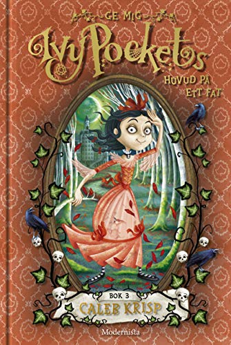 Ge mig Ivy Pockets huvud på ett fat [Swedish] 9177811984 Book Cover