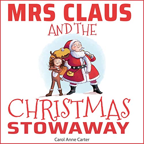 Mrs Claus and the Christmas Stowaway by Carol Anne Carter episode artwork