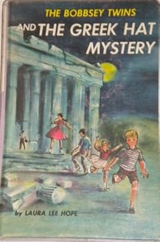 Bobbsey Twins 00: The Greek Hat Mystery GB (Bobbsey Twins) - Book #57 of the Original Bobbsey Twins