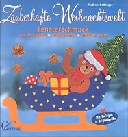Zauberhafte Weihnachtswelt. Fensterschmuck aus Tonpapier, Moosgummi, Window Color. 3419535813 Book Cover