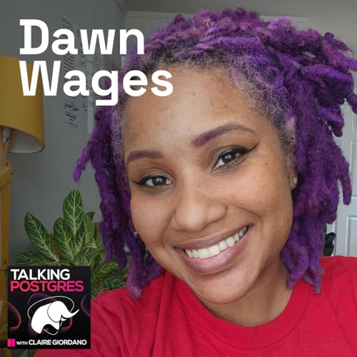 Why Python developers just use Postgres with Dawn Wages cover art
