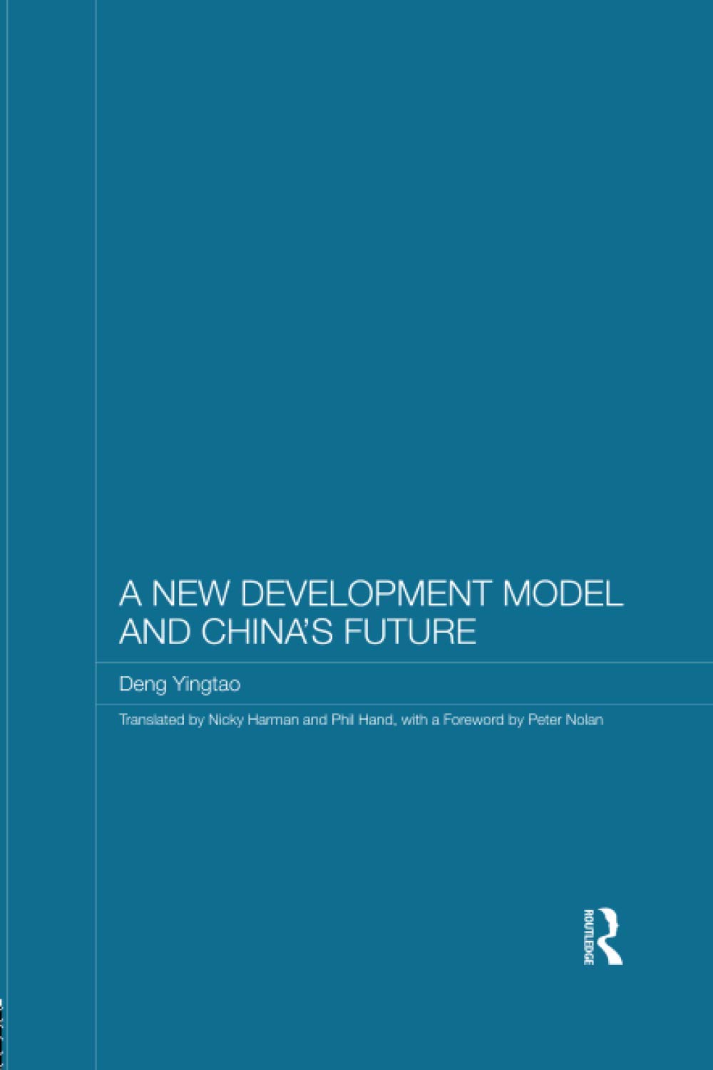 A New Development Model and China's Future