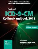 ICD-9-CM 2011 Coding Handbook Without Answers (Brown, ICD-9-CM Coding Handbook without Answers)