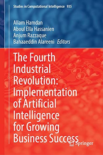Buy The Fourth Industrial Revolution: Implementation of Artificial Intelligence for Growing Business Success — BookShops.in