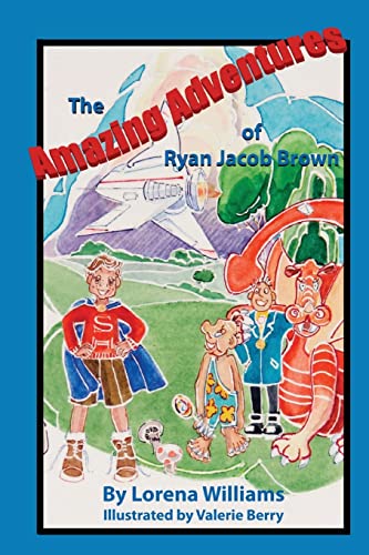 The Amazing Adventures of Ryan Jacob Brown 1503216802 Book Cover