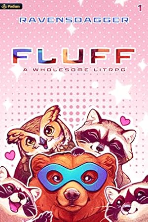 Fluff: A Wholesome LitRPG