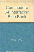 Commodore 64 Interfacing Blue Book 0912911018 Book Cover