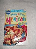 Pillsbury Classic #203: Make It Easy Mexican: Plus Appetizers For New Year's Parties B0077GEBN2 Book Cover