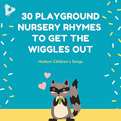 Reproducir 30 Playground Nursery Rhymes to Get the Wiggles Out de