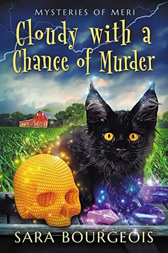 Cloudy with a Chance of Murder: Mysteries of Meri (Familiar Kitten Mysteries Book 21)