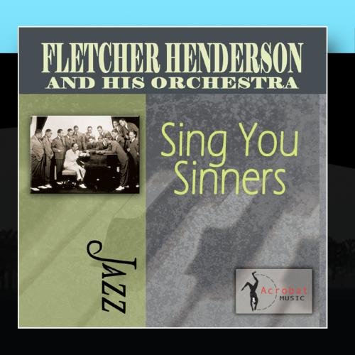 Fletcher Henderson & His Orchestra Sing You Sinners Music