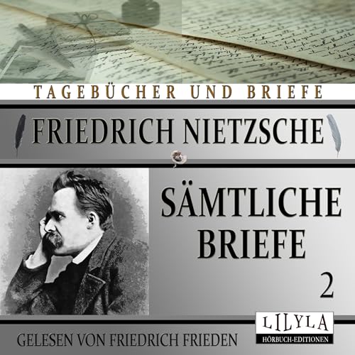 Enjoy S&amp;auml;mtliche Briefe 2 from Friedrich Nietzsche episode artwork
