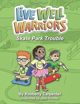 Paperback Live Well Warriors: Skate Park Trouble Book